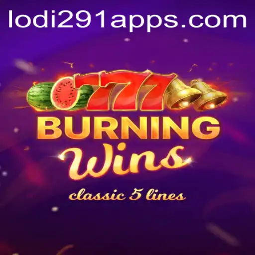 Discover the Excitement of BurningWins and Lodi291.COM