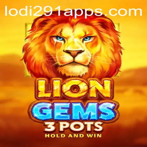 Discover the Exciting World of LionGems3pots and Lodi291.COM