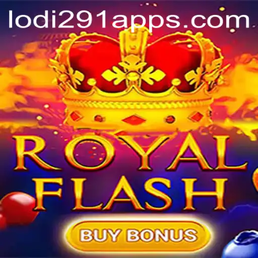 Discover the Thrills of RoyalFlashBuyBonus on Lodi291.COM